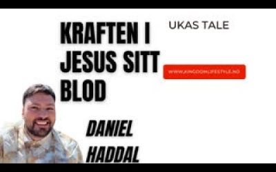 Kraften i Jesus sit blod. Uks tale- #danielhaddal